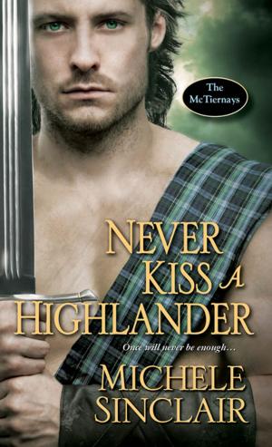 Cover of the book Never Kiss a Highlander by Fern Michaels