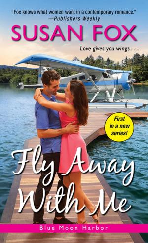 Cover of the book Fly Away with Me by Donna Kauffman