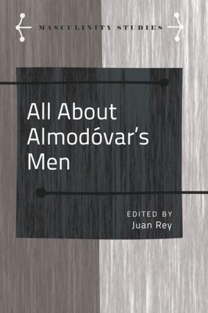 Cover of the book All About Almodovars Men by Alexander Agadjanian