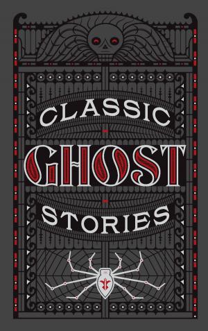 Cover of the book Classic Ghost Stories (Barnes & Noble Collectible Editions) by Ezra Pound