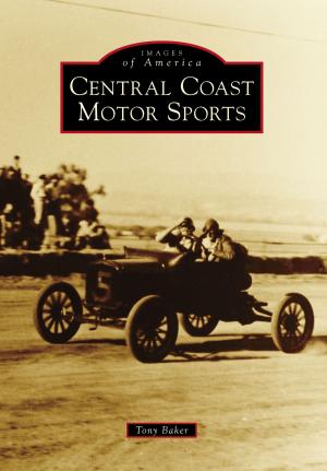 Cover of the book Central Coast Motor Sports by George T. Kapusinski