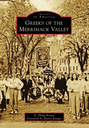 Cover of the book Greeks of the Merrimack Valley by Ellen Baumler