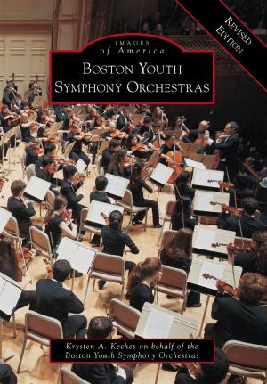 Cover of the book Boston Youth Symphony Orchestras Revised Edition by Marie Murphy Duess