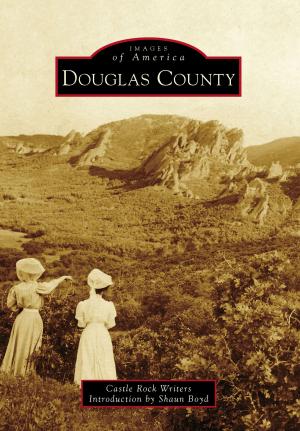 Cover of the book Douglas County by Justin Goodstein, Kenneth C. Turino, Historic New England