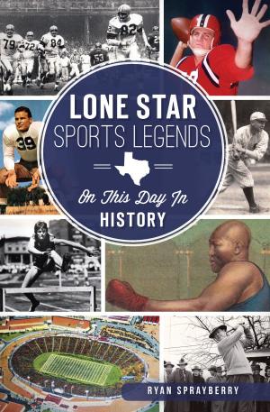 Cover of the book Lone Star Sports Legends by Amy C. Ridenour