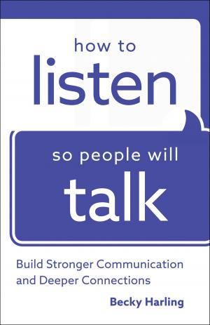 Cover of the book How to Listen So People Will Talk by Dwight Smith