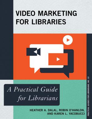 Cover of the book Video Marketing for Libraries by David Schimmel, Suzanne Eckes, Matthew Militello