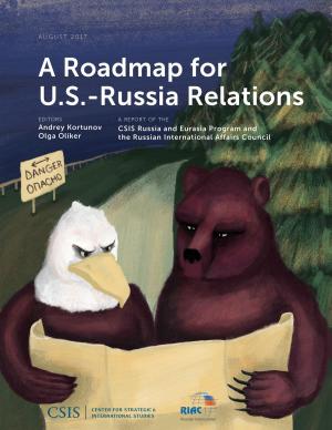 Cover of the book A Roadmap for U.S.-Russia Relations by John Komen, David Wafula