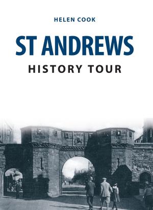 Cover of the book St Andrews History Tour by Gordon Edgar