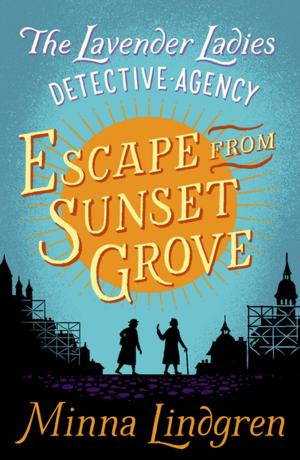 Cover of the book Escape from Sunset Grove by Charles Brokaw