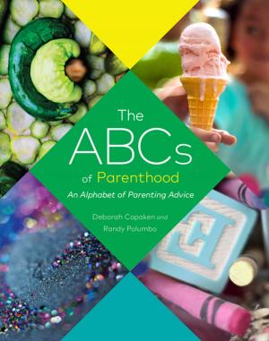 Cover of the book The ABCs of Parenthood by Wolfgang Wild, Jordan Lloyd