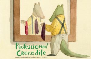 Cover of the book Professional Crocodile by Dawn Yanagihara, Adam Ried