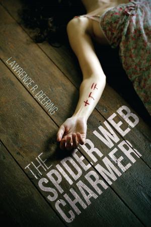 Cover of the book The Spider Web Charmer by Steve R.R. Carpenter