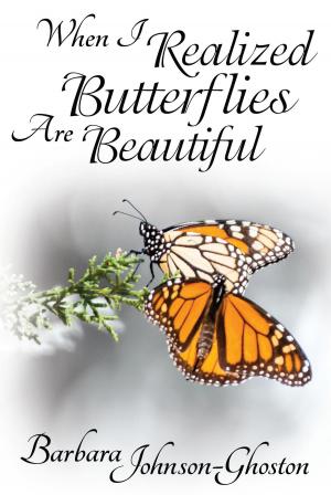 Cover of the book When I Realized Butterflies Are Beautiful by W.L. Hoffman