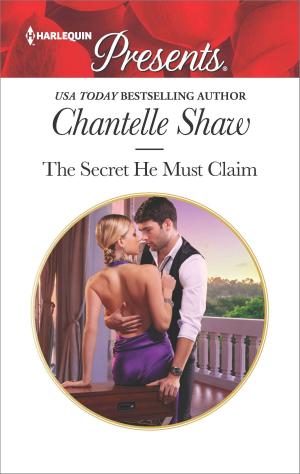Cover of the book The Secret He Must Claim by Patricia Thayer, Donna Alward