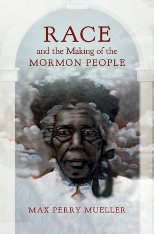 Cover of the book Race and the Making of the Mormon People by Peter L. Hahn