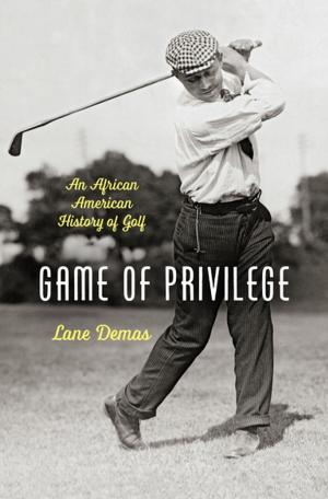 Cover of the book Game of Privilege by Duane Meyer