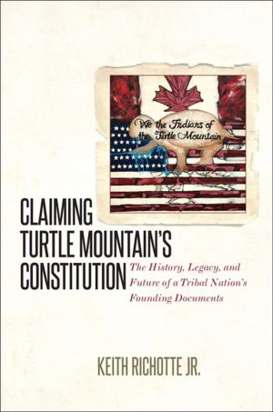 Cover of the book Claiming Turtle Mountain's Constitution by Matthew Mason