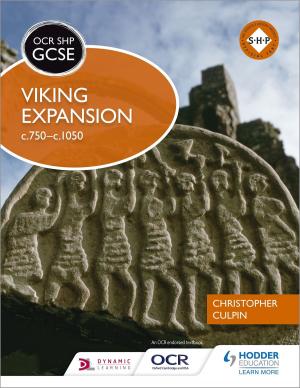 Book cover of OCR GCSE History SHP: Viking Expansion c750-c1050