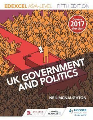Cover of the book Edexcel UK Government and Politics for AS/A Level Fifth Edition by Peter Cann, Peter Hughes