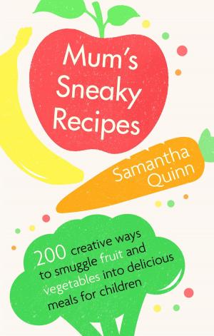 Book cover of Mums Sneaky Recipes