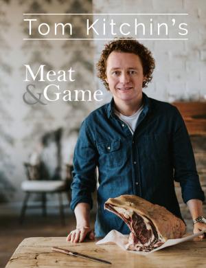 Book cover of Tom Kitchin's Meat and Game