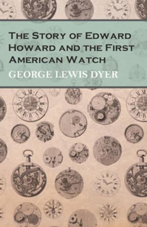 Book cover of The Story of Edward Howard and the First American Watch