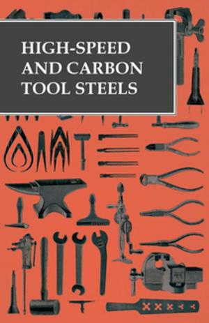 Cover of the book High-Speed and Carbon Tool Steels by Ellangowan