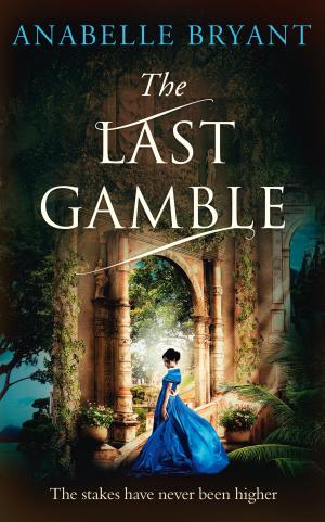 Cover of the book The Last Gamble (Bastards of London, Book 3) by Helen Phifer