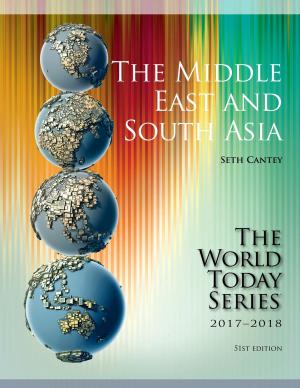 Cover of the book The Middle East and South Asia 2017-2018 by Tim Bartley, Albert Bergesen, Terry Boswell, Christopher Chase-Dunn, Wilma A. Dunaway, Stephen W. K. Chiu, Colin Flint, Peter Grimes, Thomas D. Hall, Leslie S. Laczko, Joya Misra, Peter N. Peregrine, Fred M. Shelley, David A. Smith, Alvin Y. So, Yodit Solomon, Elon Stander, Debra Straussfogel, William R. Thompson, Carol Ward
