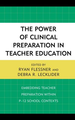 Cover of the book The Power of Clinical Preparation in Teacher Education by John H. Kranzler