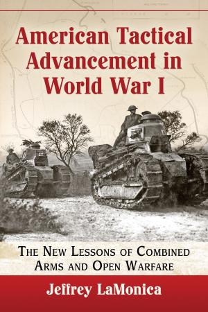Cover of the book American Tactical Advancement in World War I by Marek Celt, Jan Chciuk-Celt