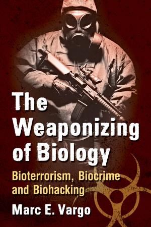 Cover of the book The Weaponizing of Biology by Sharon O’Bryan