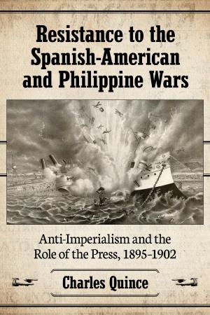 Cover of the book Resistance to the Spanish-American and Philippine Wars by Andrea Kirchknopf