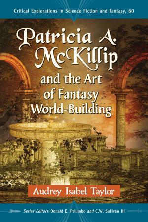 Cover of the book Patricia A. McKillip and the Art of Fantasy World-Building by Sandra Ulbrich Almazan