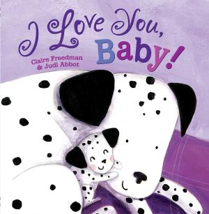 Cover of the book I Love You, Baby! by Rachel Hills