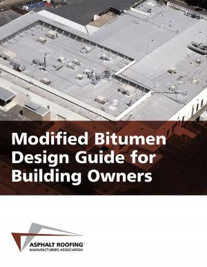 Cover of the book Modified Bitumen Design Guide for Building Owners by Sue Hiser