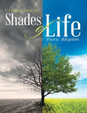 Cover of the book Shades of Life: Poetic Rhythm by Daniel Jean-Louis