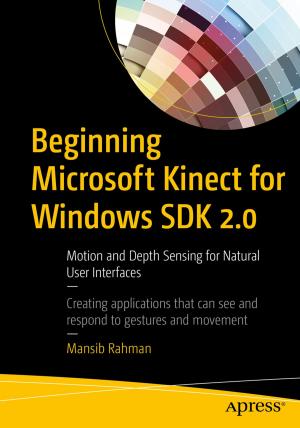 Cover of the book Beginning Microsoft Kinect for Windows SDK 2.0 by Kathi Kellenberger