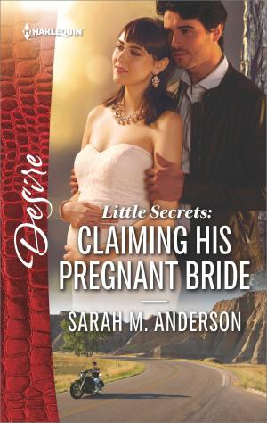 Cover of the book Little Secrets: Claiming His Pregnant Bride by Debbi Rawlins