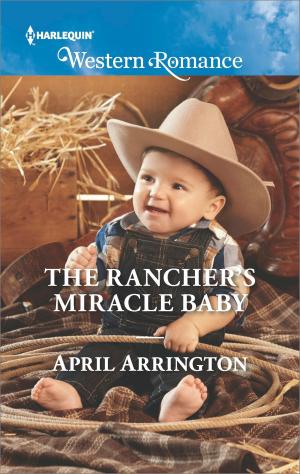 Cover of the book The Rancher's Miracle Baby by Amanda Renee