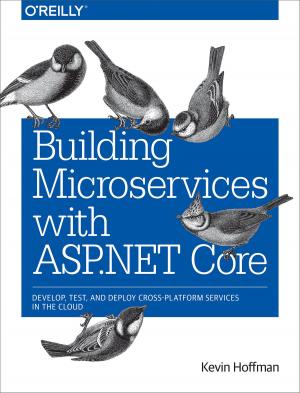 Cover of the book Building Microservices with ASP.NET Core by Chris Fry, Martin Nystrom