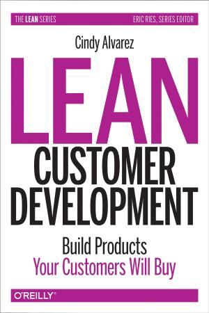 Cover of the book Lean Customer Development by Jurg van Vliet, Flavia Paganelli, Jasper Geurtsen