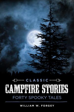 Cover of the book Classic Campfire Stories by Rhonda and George Ostertag, George Ostertag