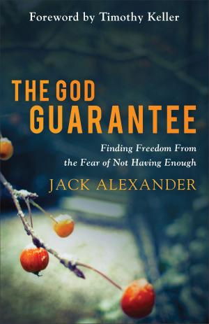 Cover of the book The God Guarantee by Dr. Gregory L. Jantz, Dr. Tim Clinton, Ann McMurray