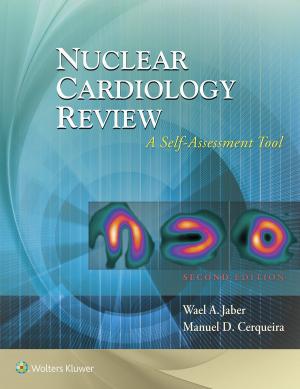 Cover of the book Nuclear Cardiology Review: A Self-Assessment Tool by Glenn P. Gravlee, Richard F. Davis, John Hammon, Barry Kussman