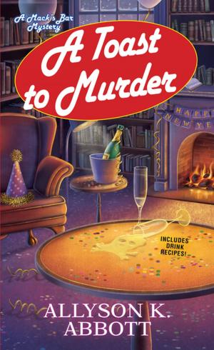 Cover of the book A Toast to Murder by Ellery Adams