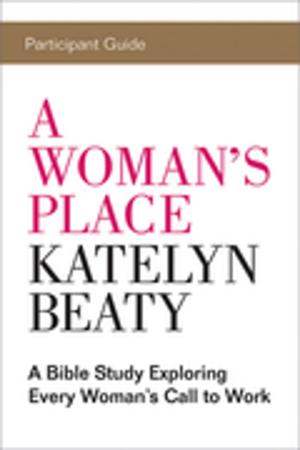 Cover of the book A Woman's Place Participant Guide by Adam Hamilton