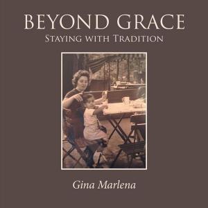 Cover of the book Beyond Grace by Thomas Wong