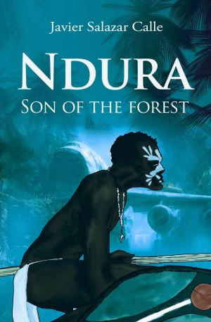 Cover of the book Ndura. Son of the forest. by C.S. Michaels